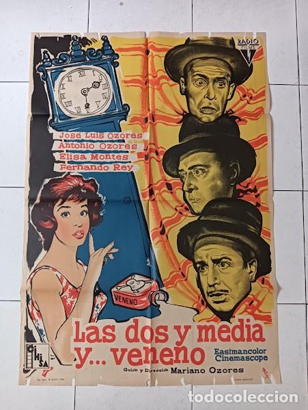 Cine: VKD 2139 LAS DOS Y MEDIA Y VENENO JOSE LUIS ANTONIO OZORES POSTER ORIGINAL ESTRENO 70X100 LITOGRAFIA