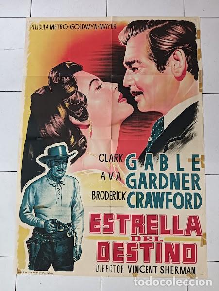 Cin&eacute;ma: SMP 2148 ESTRELLA DEL DESTINO CLARK GABLE AVA GARDNER POSTER ORIGINAL ESTRENO 70X100 LITOGRAFIA