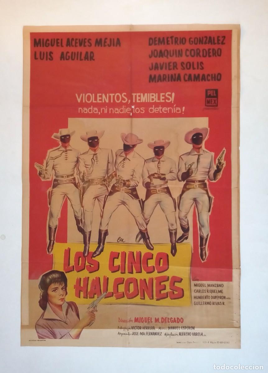 Cine: LOS CINCO HALCONES (1962) cartel 75 X 110 litografico LUIS AGUILAR MIGUEL ACEVES MEJIA mexico