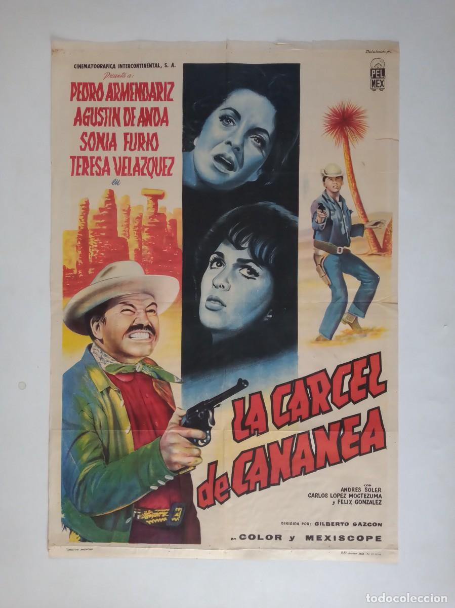 Cine: LA CARCEL DE CANANEA (1960) cartel 75 X 110 litografico Pedro Armendariz Mexico Sonia Furio Charros