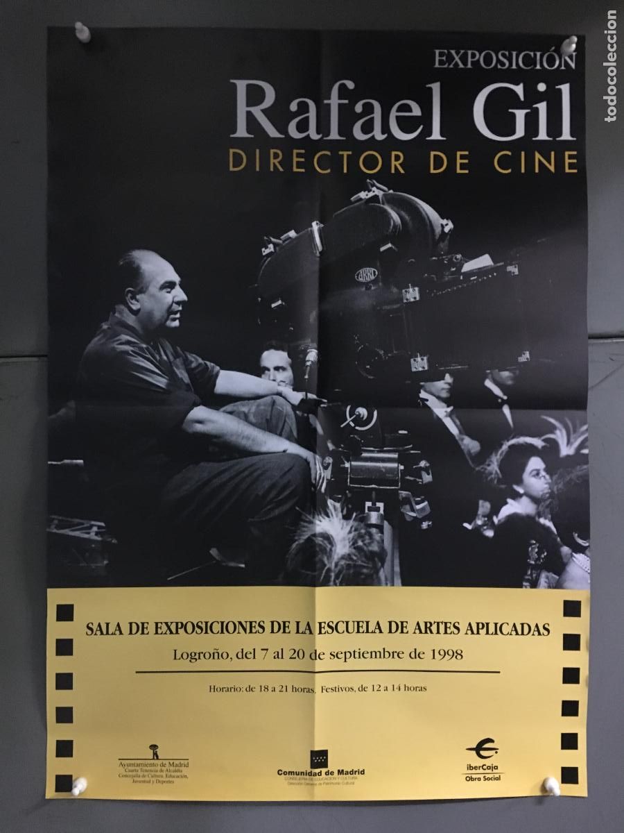 Cine: AFA84 RAFAEL GIL DIRECTOR DE CINE POSTER ORIGINAL EXPOSICION LOGRO&Ntilde;O 1998 48x68 h0