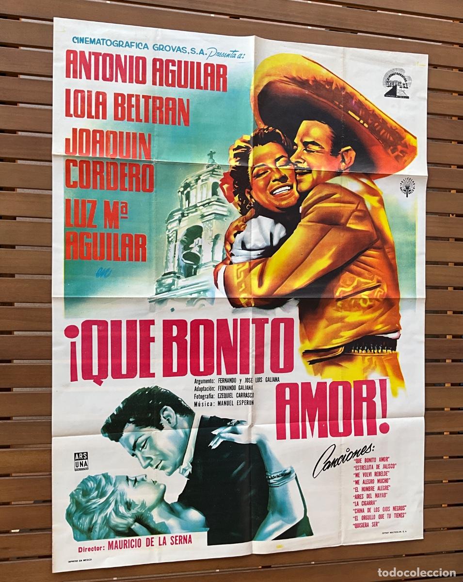 Cine: CARTEL DE CINE ORIGINAL- QUE BONITO AMOR - ANTONIO AGUILAR - LIT.IMPRESO EN MEXICO .-REF 18