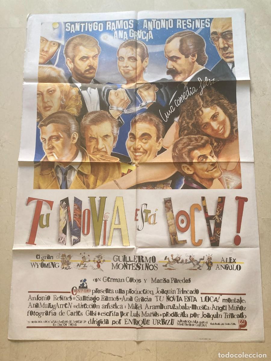 Cine: Cartel cine original TU NOVIA ESTA LOCA (1987) 70x100 / Antonio Resines - Gran Wyoming