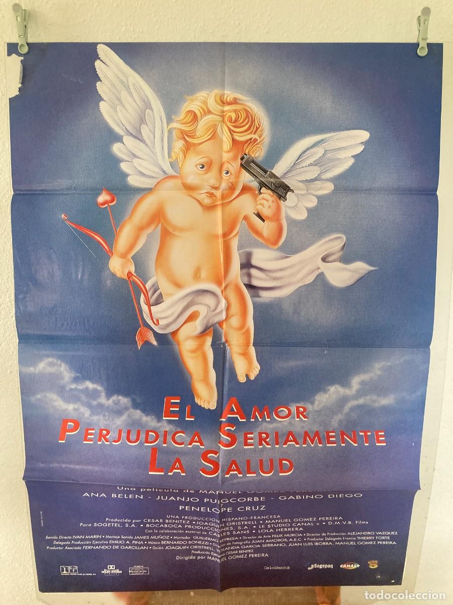 Cine: Cartel cine original EL AMOR PERJUDICA SERIAMENTE LA SALUD (1996) 70x100 / Pen&eacute;lope Cruz