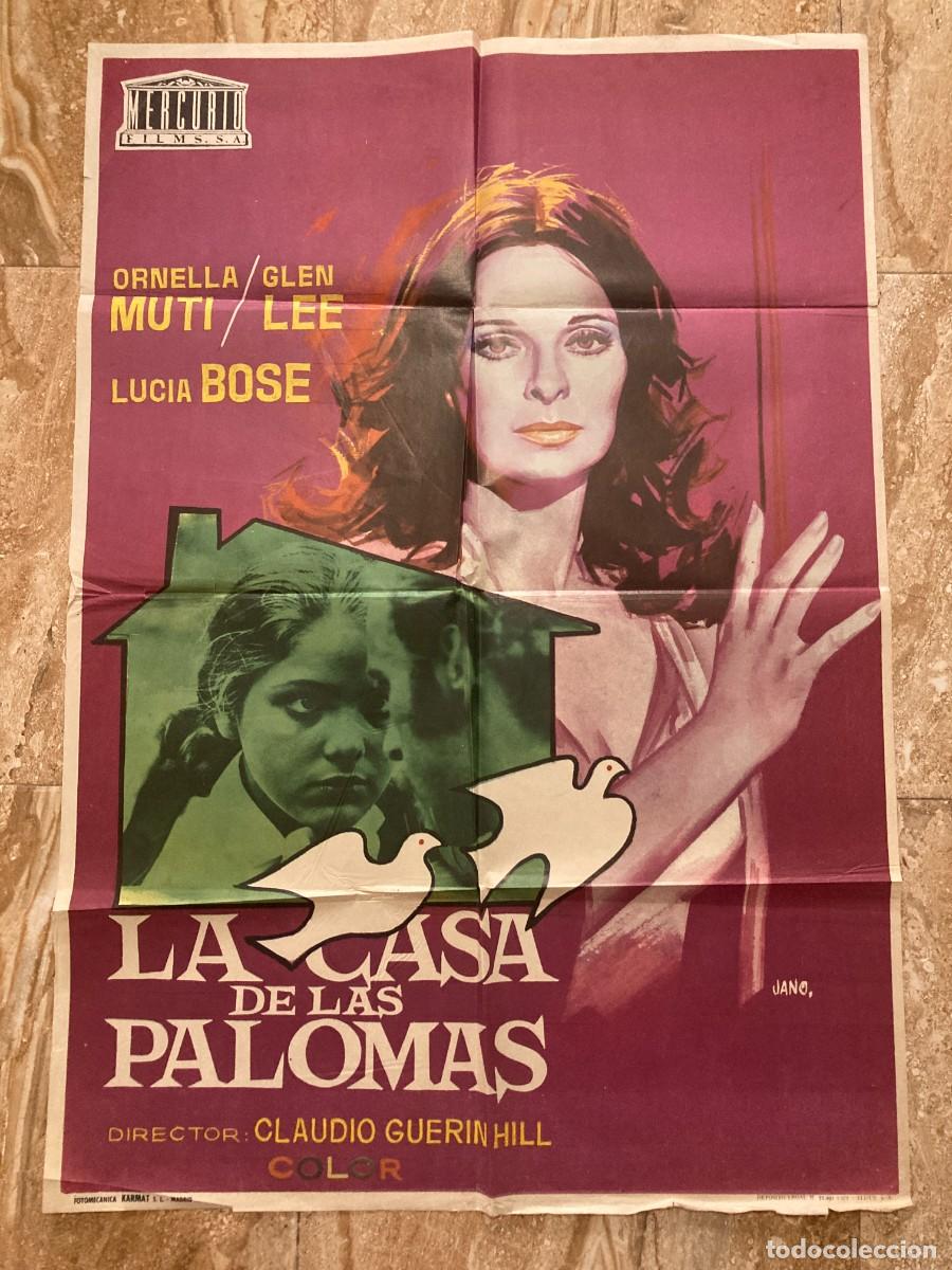 Cine: Cartel cine original LA CASA DE LAS PALOMAS (1972) 70x100 / Ornella Muti - Luc&iacute;a Bos&eacute; / JANO