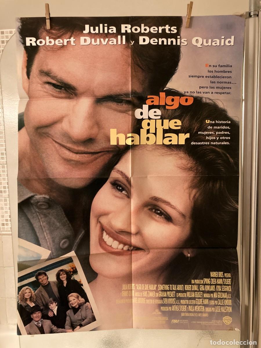 Cine: Cartel cine original ALGO DE QUE HABLAR (1995) 70x100 / Julia Roberts - Dennis Quaid