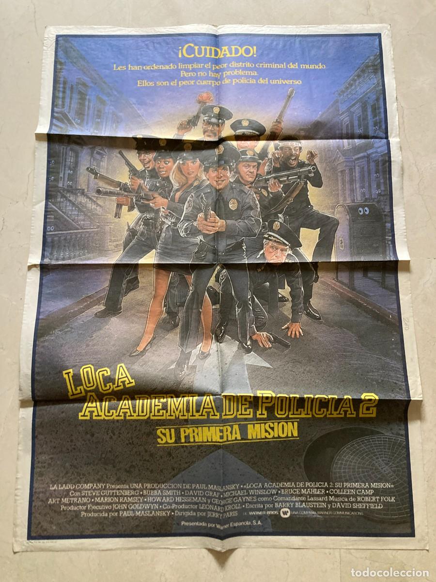 Cine: Cartel cine original LOCA ACADEMIA DE POLICIA 2 - SU PRIMERA MISION (1985) 70x100 / Steve Guttenberg