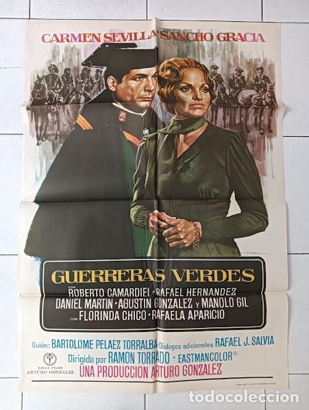Cine: VKD 2156 GUERRERAS VERDES CARMEN SEVILLA SANCHO GRACIA GUARDIA CIVIL POSTER ORIGINAL 70X100 ESTRENO