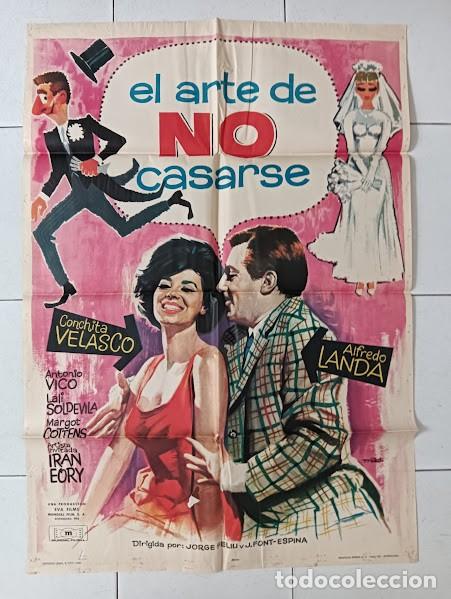 Cine: VKD 2169 EL ARTE DE NO CASARSE CONCHA VELASCO ALFREDO LANDA MAC POSTER ORIG ESTRENO 70X100