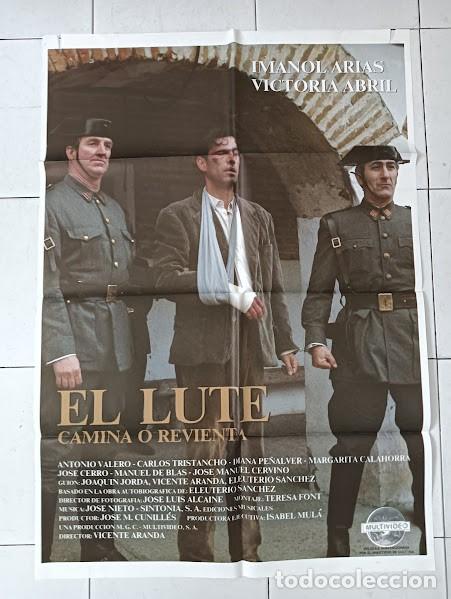 Cine: VKD 2172 EL LUTE CAMINA O REVIENTA IMANOL ARIAS GUARDIA CIVIL CINE QUINQUI POSTER ORIG 70X100 ESTREN