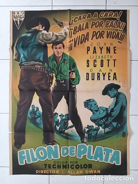 Cine: SMP 2155 FILON DE PLATA JOHN PAYNE ALLAN DWAN LIZABETH SCOTT ALE POSTER ORIGINAL 70X100 ESTRENO LITO