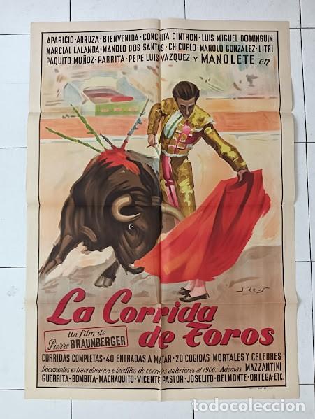 Cine: SMP 2157 LA CORRIDA DE TOROS MANOLETE DOMINGUIN EL LITRI REUS POSTER ORIG 70X100 ESTRENO LITOGRAFIA