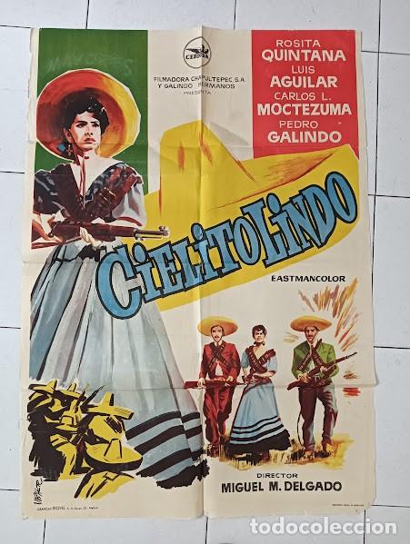 Cine: SMP 2159 CIELITO LINDO ROSITA QUINTANA LUIS AGUILAR POSTER ORIGINAL 70X100 ESTRENO