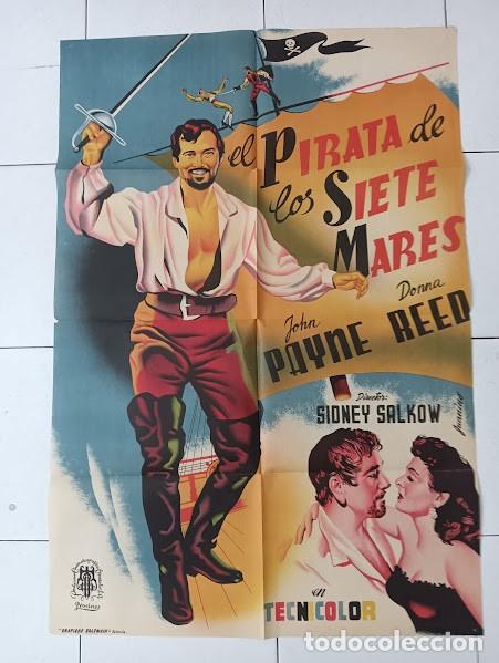 Cine: SMP 2160 EL PIRATA DE LOS SIETE MARES JOHN PAYNE DONNA REED JUANINO POSTER ORIG 70X100 ESTRENO LITO