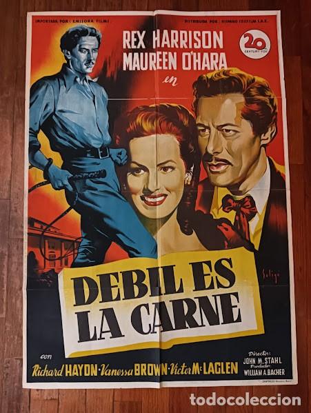 Cine: SMP 2164 DEBIL ES LA CARNE MAUREEN O'HARA REX HARRISON SOLIGO POSTER ORIG ESTRENO 70X100 LITOGRAFIA