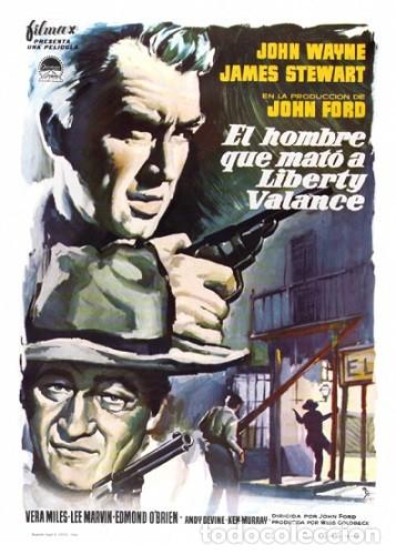 Cinema: El hombre que mat&oacute; a Liberty Valance P&oacute;ster 70x100 cm aprox. John Wayne James Stewart John Ford