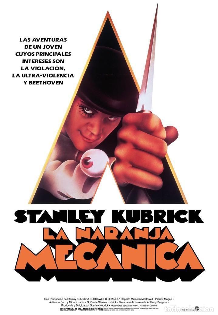 Cine: La Naranja Mec&aacute;nica P&oacute;ster 70x100 cm aprox. Stanley Kubrick Malcolm McDowell