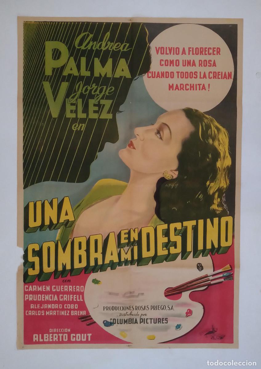 Cine: Una sombra en mi destino (1946) cartel argentino 110 x 75 litografico Andrea Palma Jorge Velez Mexi