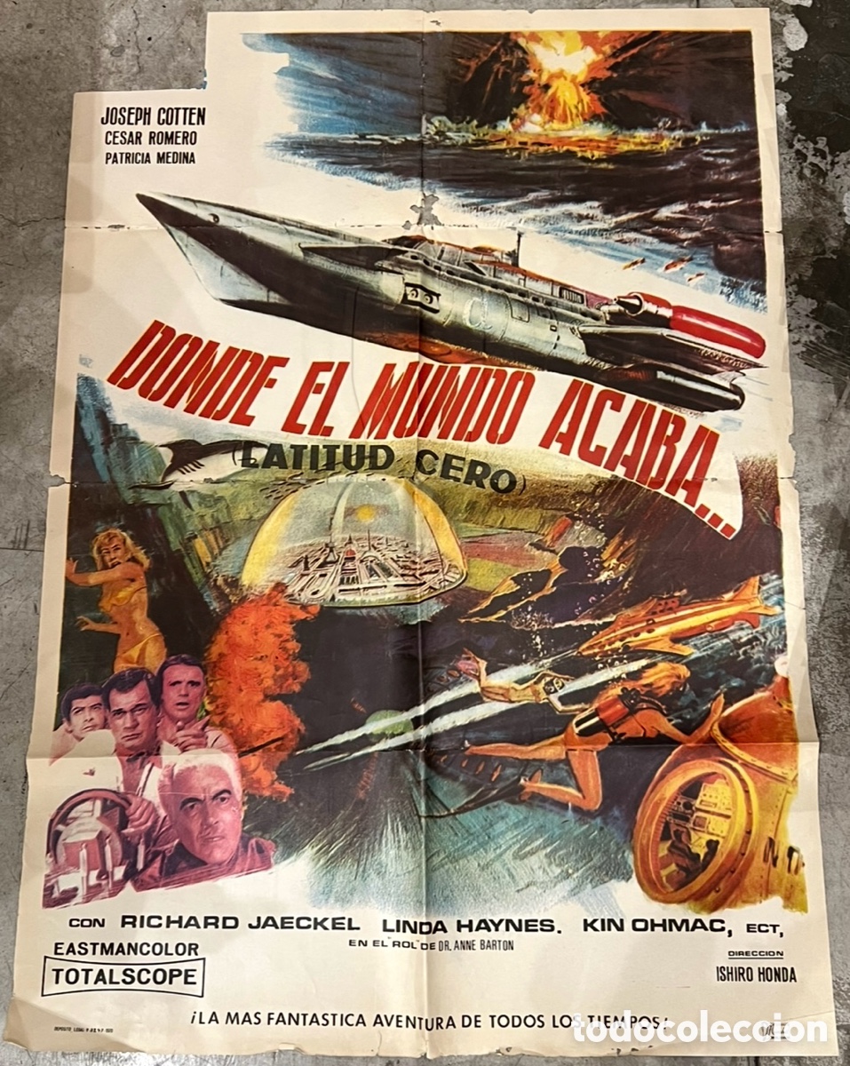 Cine: Cartel de Pelicula. &ldquo;Donde el mundo se acaba. Latitud Cero&rdquo;. Ishiro Honda. 1970.