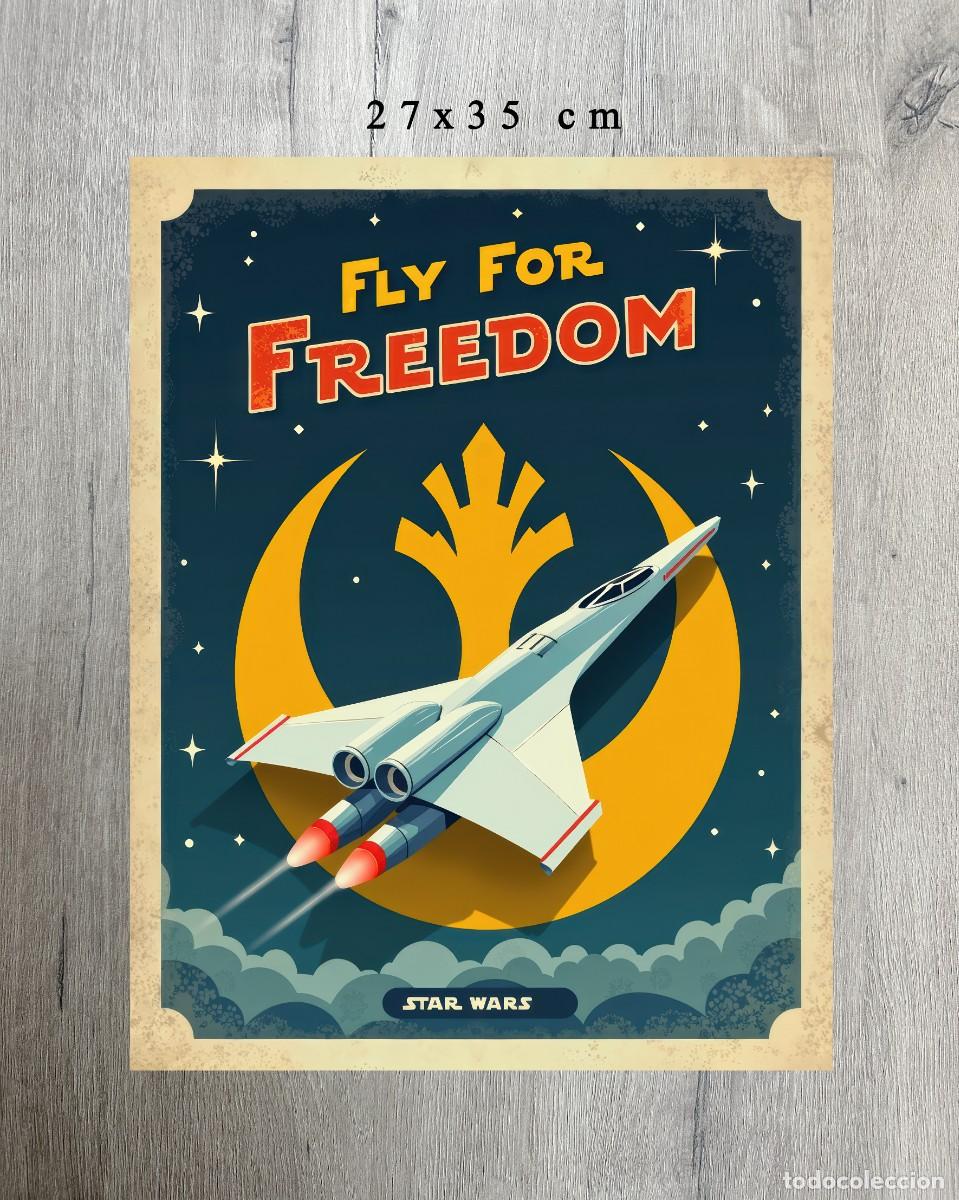 Cine: StarWars - Propoganda Fly For Freedom - L&aacute;mina 27x35cm