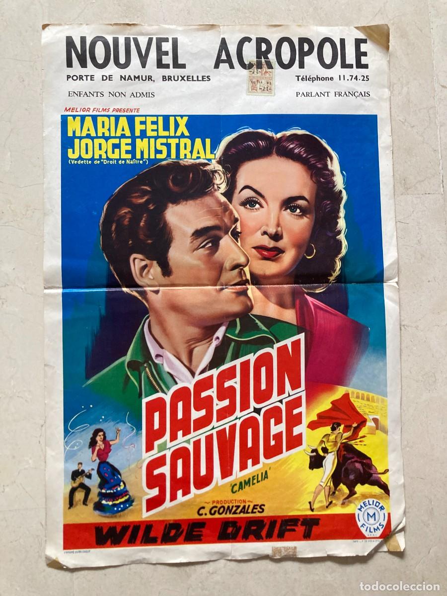 Cine: Cartel cine original (??) belga PASSION SAUVAGE (1954) 54x36 / Mar&iacute;a Felix - Jorge Mistral