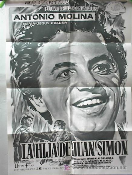 Cine: ANTONIO MOLINA LA HIJA DE JUAN SIMON X