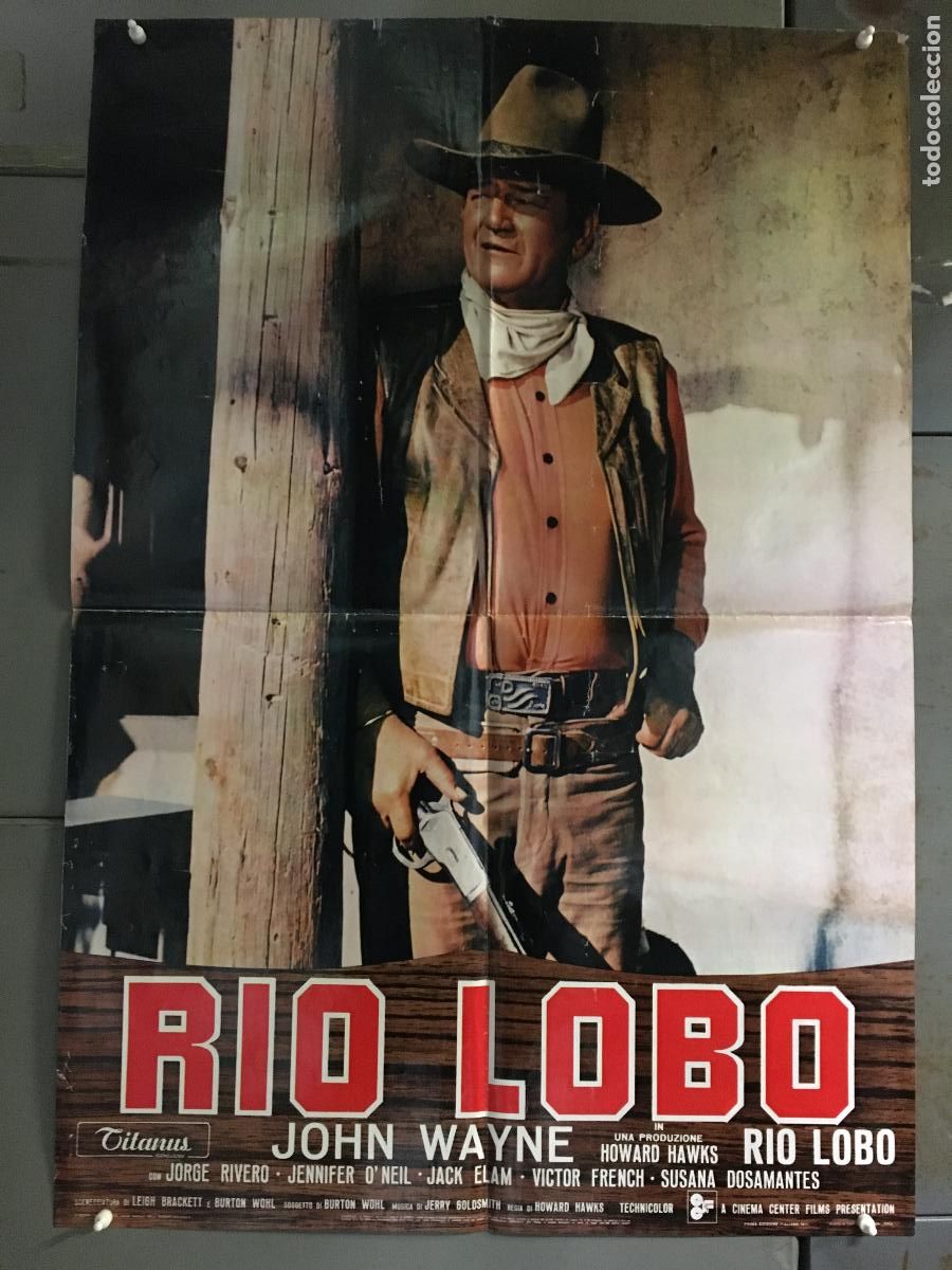 Kino: ICJ 154 RIO LOBO JOHN WAYNE HOWARD HAWKS POSTER ORIGINAL ITALIANO 68X94