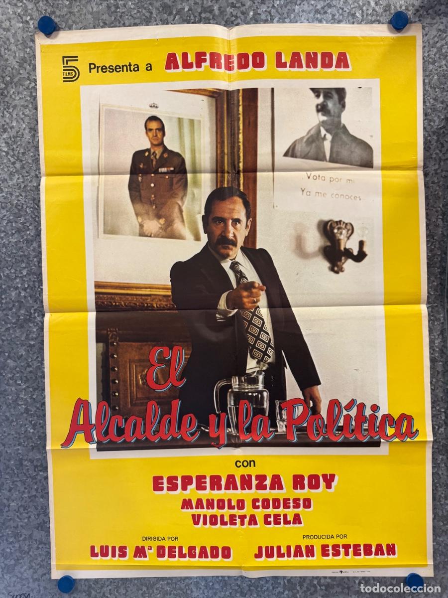 Cine: El alcalde y la politica, Esperanza Roy, Alfredo Landa, A&ntilde;o 1979, POSTER ORIGINAL