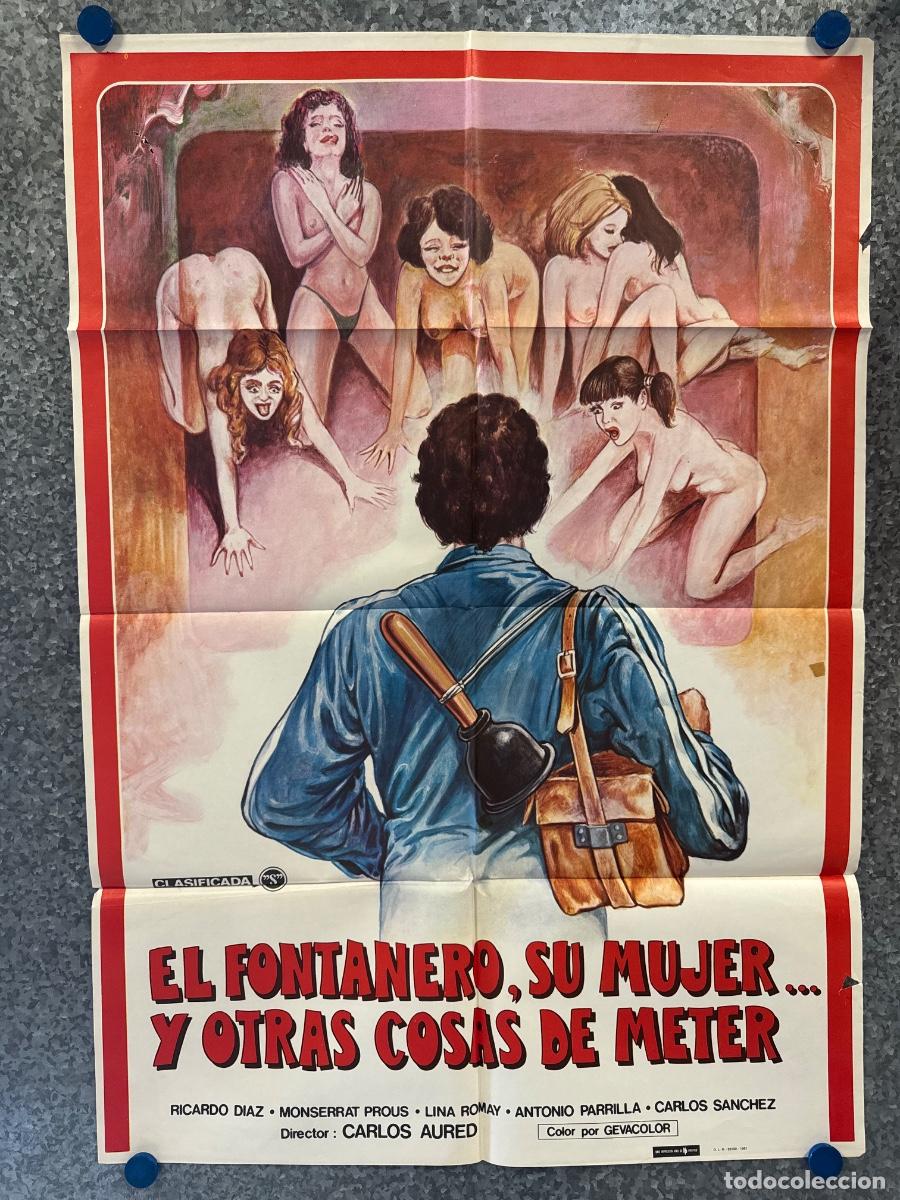 Cine: El fontanero su mujer y otras cosas de meter, Ricardo Diaz, Lina Romay, A&ntilde;o 1981, POSTER ORIGINAL