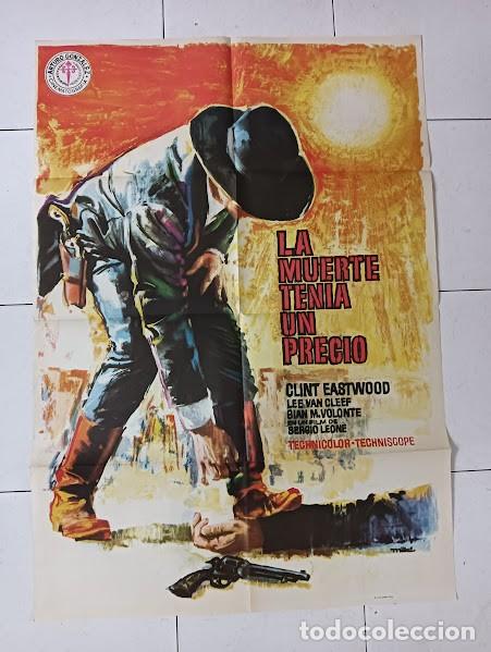 Cinema: VKD 2183 LA MUERTE TENIA UN PRECIO SERGIO LEONE CLINT EASTWOOD POSTER ORIGINAL 70X100 ESPA&Ntilde;OL R-78