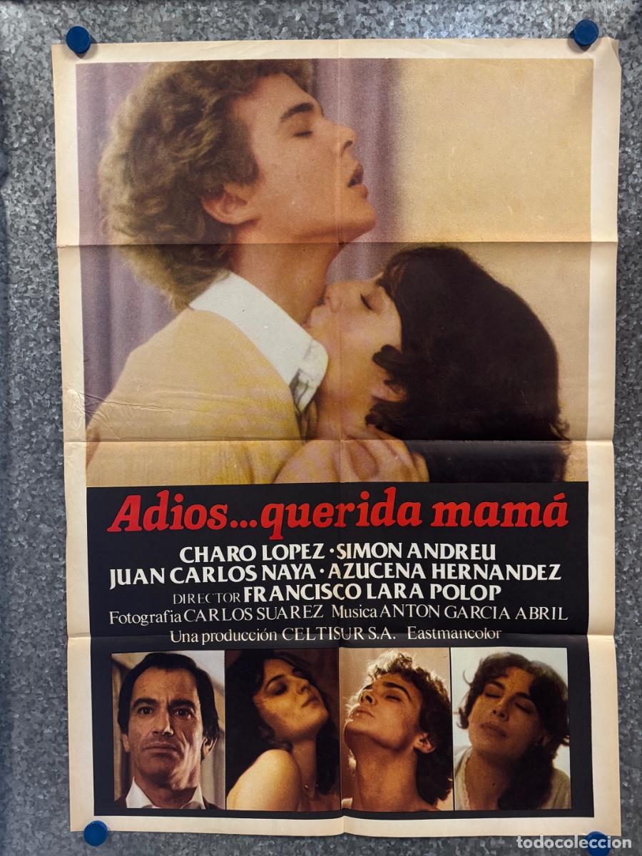 Cine: Adios querida mama, Charo Lopez , Simon Andreu, POSTER ORIGINAL