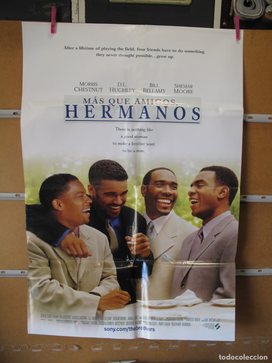 Cine: EN1781 MAS QUE AMIGOS HERMANOS POSTER ORIGINAL