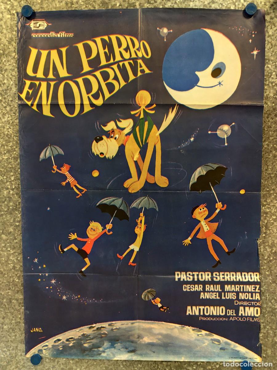 Cine: UN PERRO EN ORBITA. PASTOR SERRADOR, CESAR RAUL MARTINEZ. A&Ntilde;O 1967. POSTER ORIGINAL