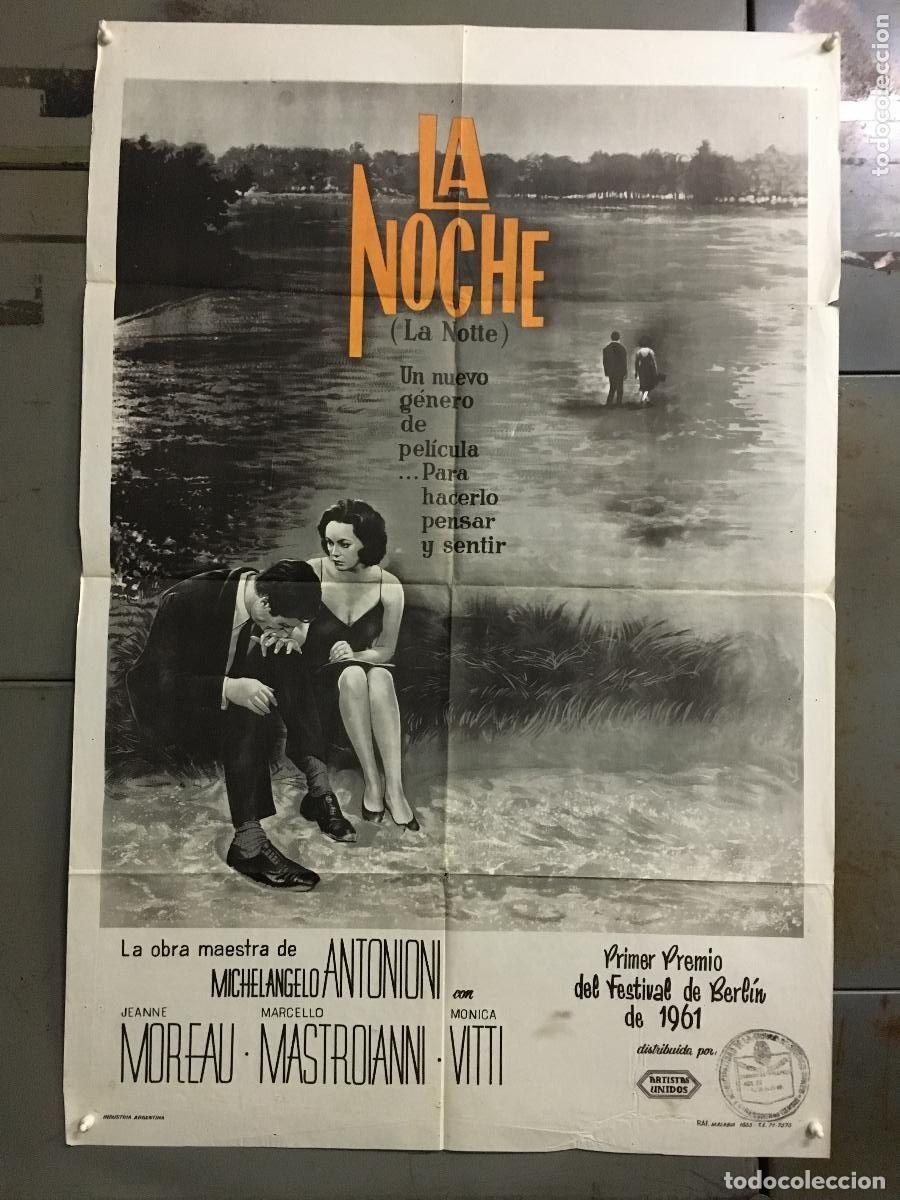 Cine: PJE 0399 LA NOCHE ANTONIONI JEANNE MOREAU MASTRONIANNI POSTER ORIGINAL ARGENTINO 75X110 LITOGRAFIA
