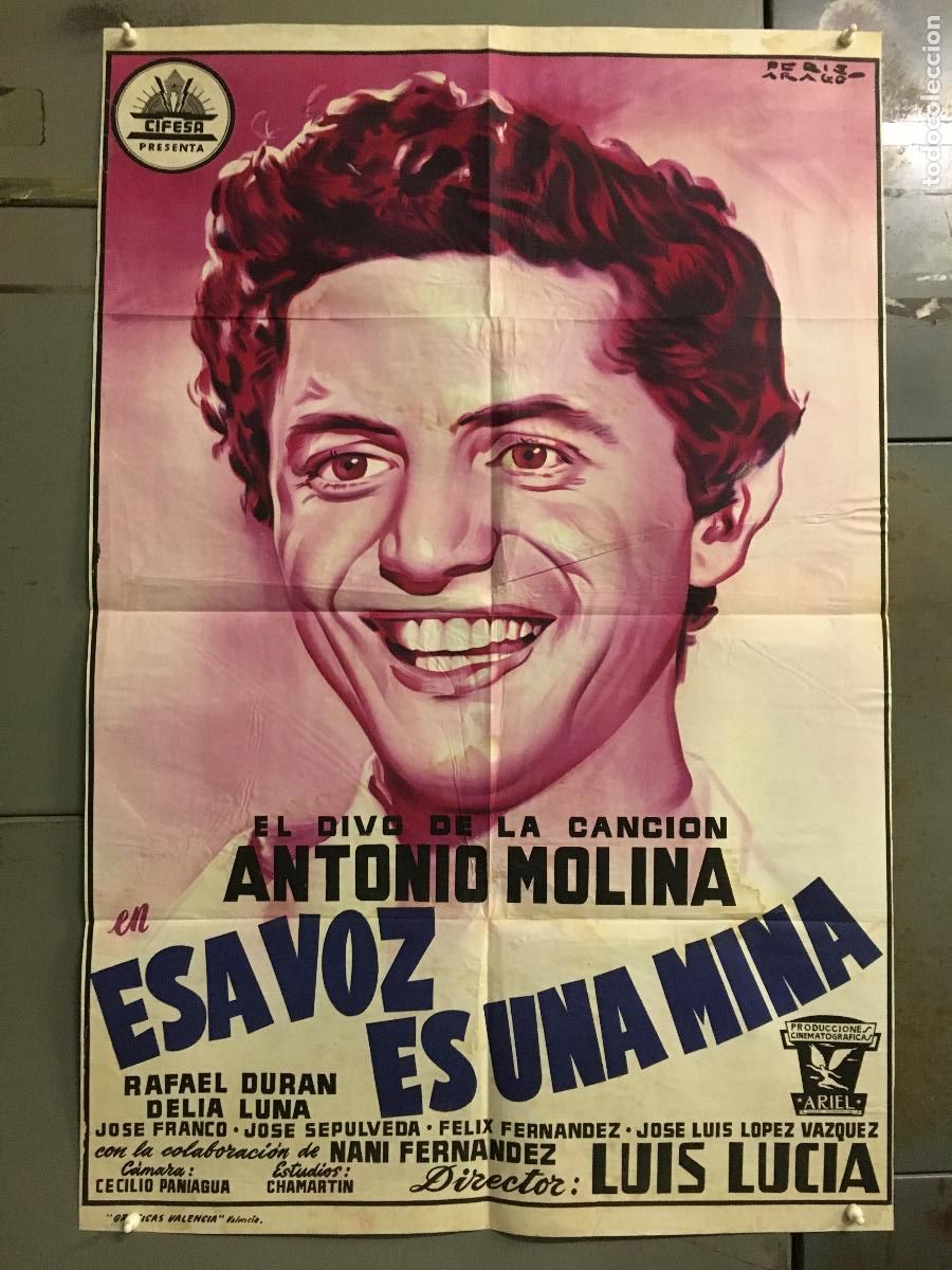 Cine: AFD89 ESA VOZ ES UNA MINA ANTONIO MOLINA CIFESA PERIS ARAGO POSTER ORIGIN ESTRENO 70X100 LITOGRAFIA