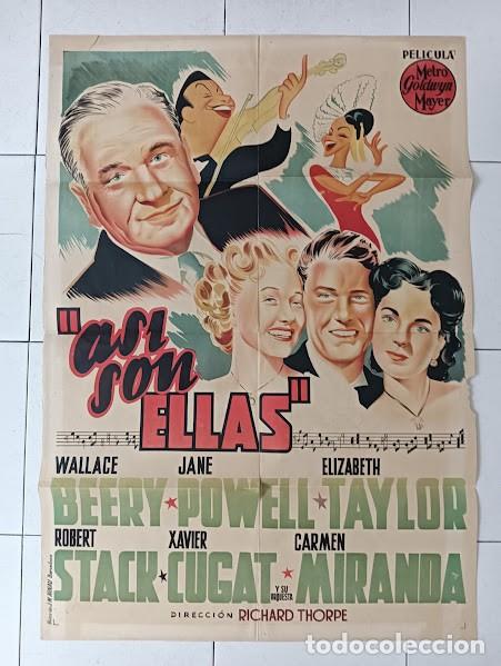 Cinema: SMP 2215 ASI SON ELLAS ELIZABETH TAYLOR XAVIER CUGAT CARMEN MIRANDA POSTER ORIG ESTRENO 70X100 LITO