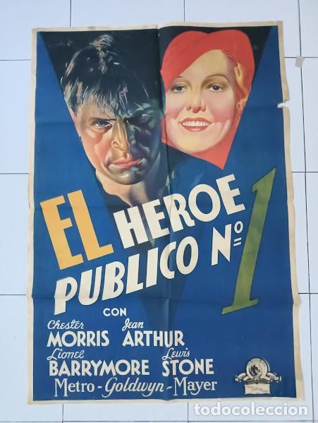 Cine: SMP 2267 EL HEROE PUBLICO NUMERO 1 JEAN ARTHUR CHESTER MORRIS POSTER ORIG 70X100 ESTRENO LITOGRAFIA