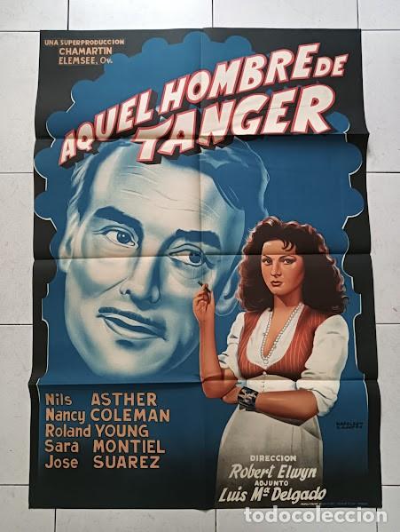 Cinema: CPE 0008 AQUEL HOMBRE DE TANGER SARA MONTIEL POSTER ORIGINAL 70X100 ESTRENO LITOGRAFIA