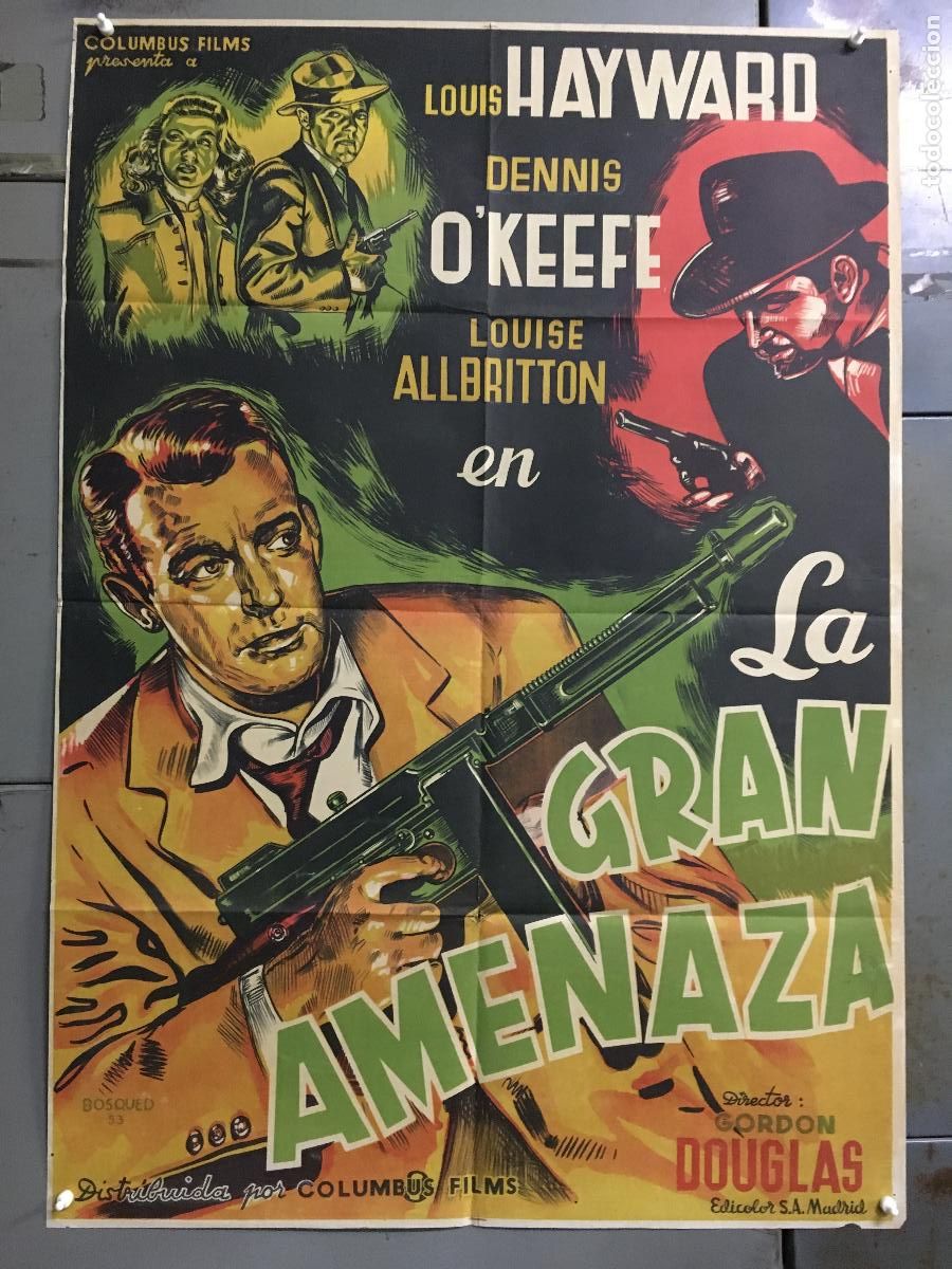 Cin&eacute;ma: AFE35 LA GRAN AMENAZA LOUIS HAYWARD DENNIS O'KEEFE BOSQUED POSTER ORIGINAL 70X100 ESTRENO LITOGRAFIA