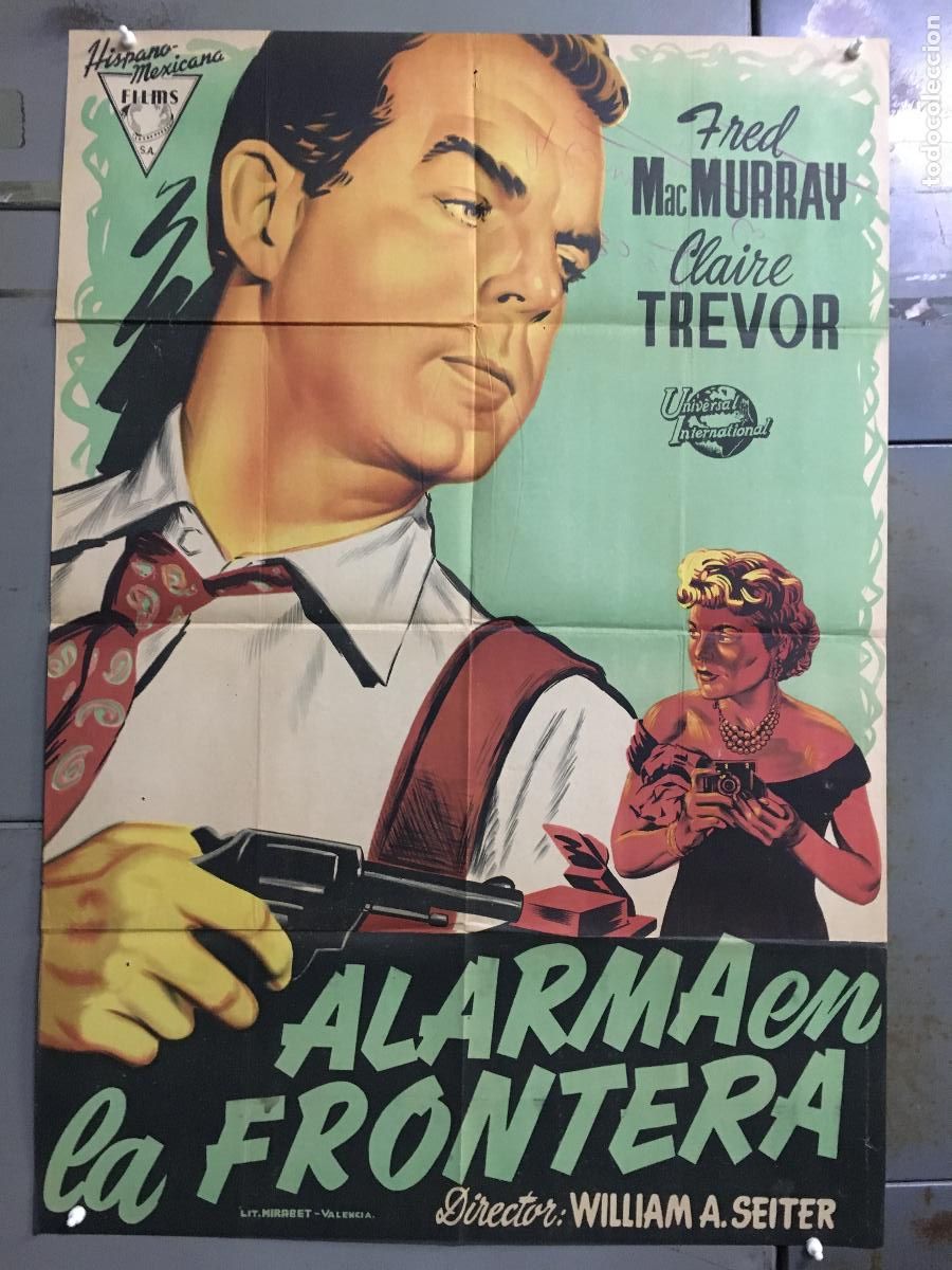Cin&eacute;ma: AFE38 ALARMA EN LA FRONTERA FRED MACMURRAY CLAIRE TREVOR POSTER ORIGINAL ESTRENO 70X100 LITOGRAFIA
