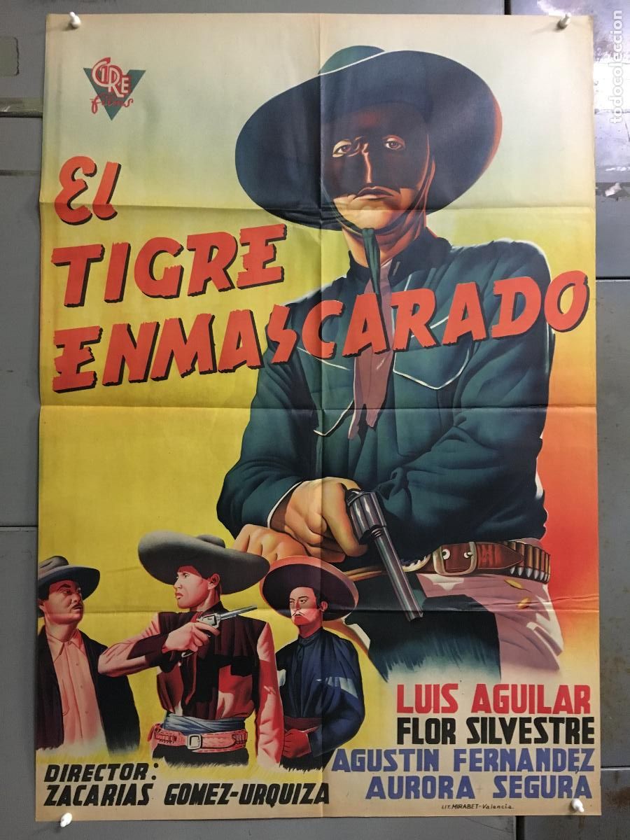 Cin&eacute;ma: AFE41 EL TIGRE ENMASCARADO LUIS AGUILAR FLOR SILVESTRE POSTER ORIGINAL 70X100 ESTRENO LITOGRAFIA