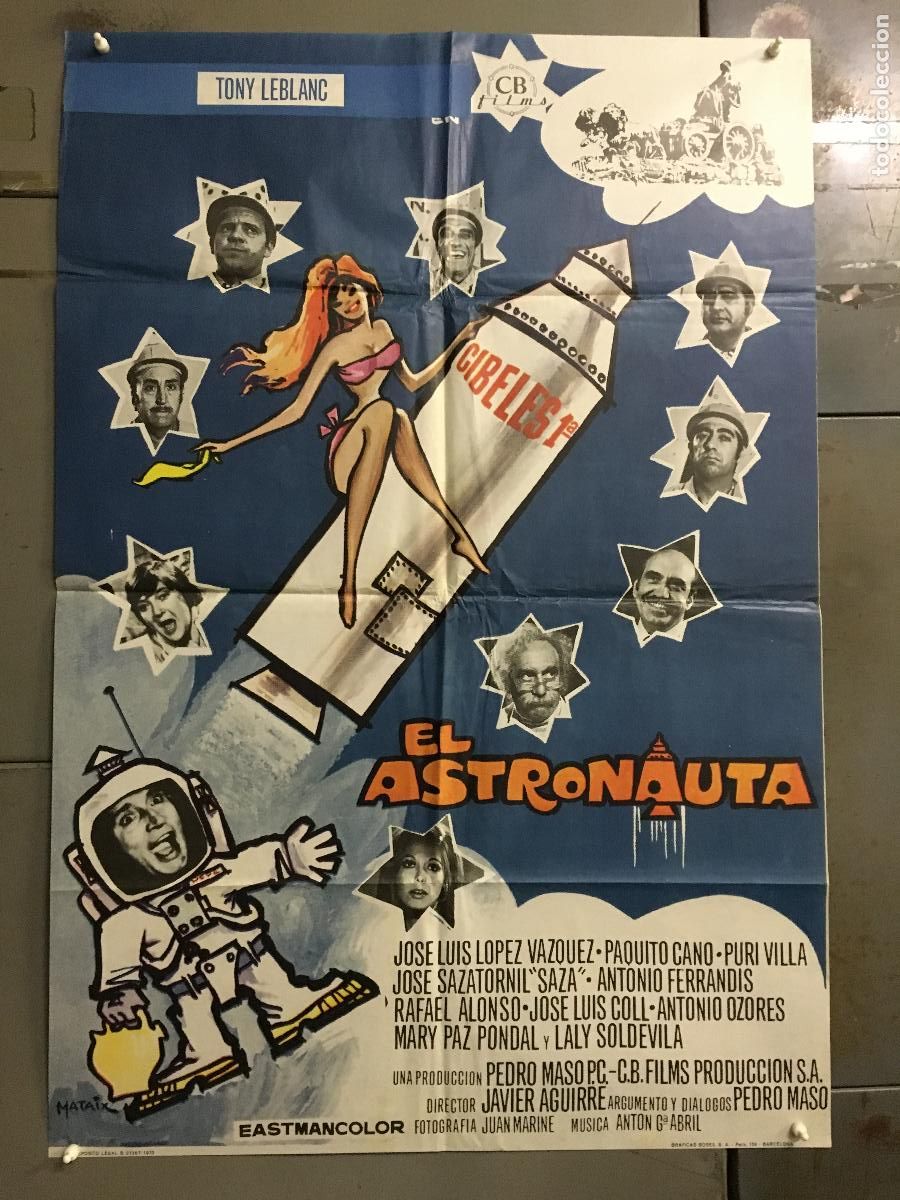 Cinema: ODC B909 EL ASTRONAUTA TONY LEBLANC MATAIX POSTER ORIGINAL 70X100 DEL ESTRENO B