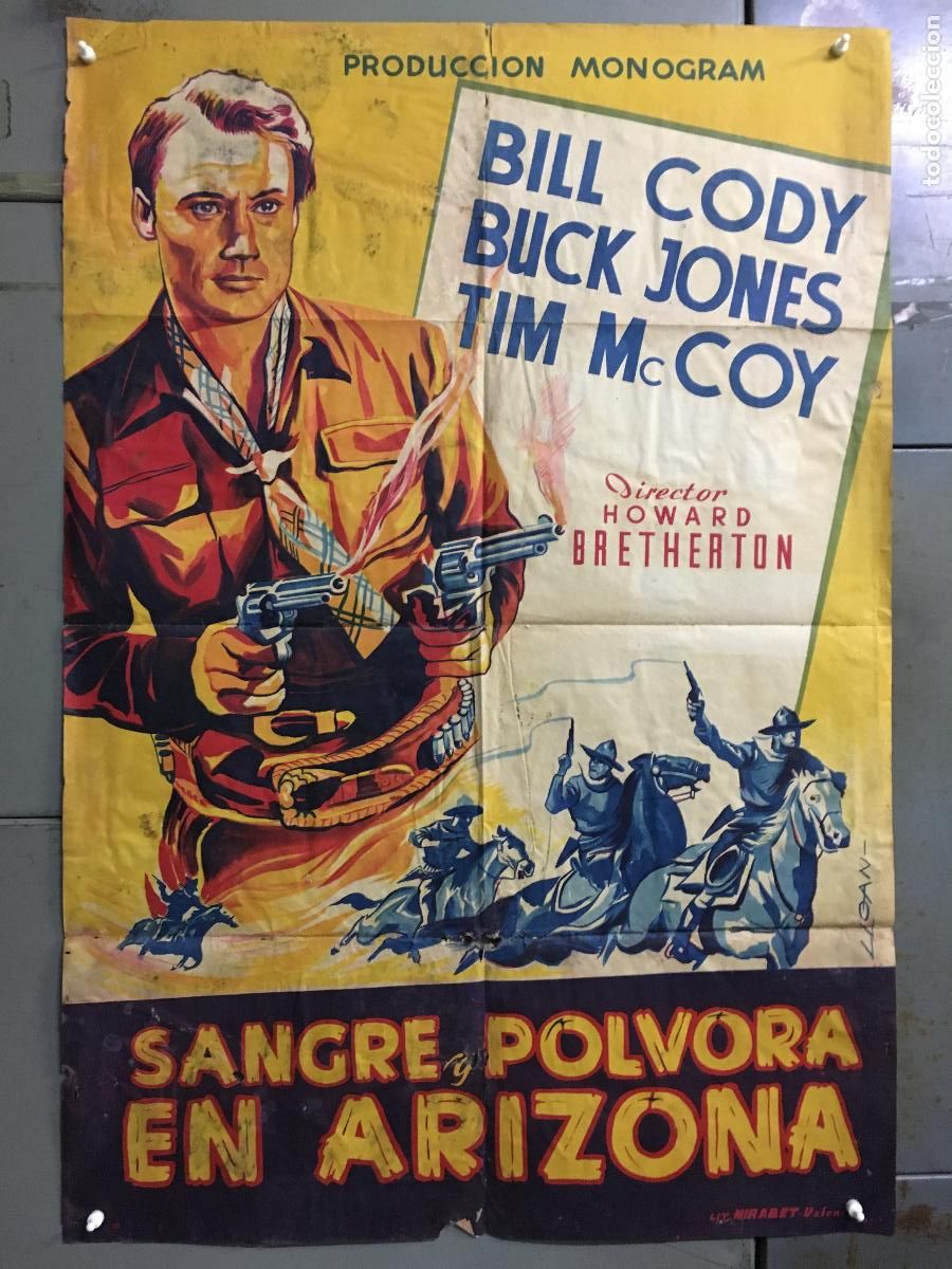 Cine: ODC C032 SANGRE Y POLVORA EN ARIZONA BILL CODY BUCK JONES LLOAN POSTER ORG 70X100 ESTRENO LITOGRAFIA