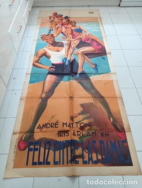Cinema: SMP B002 FELIZ ENTRE LAS DAMAS ANDRE MATTONI POSTER ORIGINAL ESTRENO 100X270