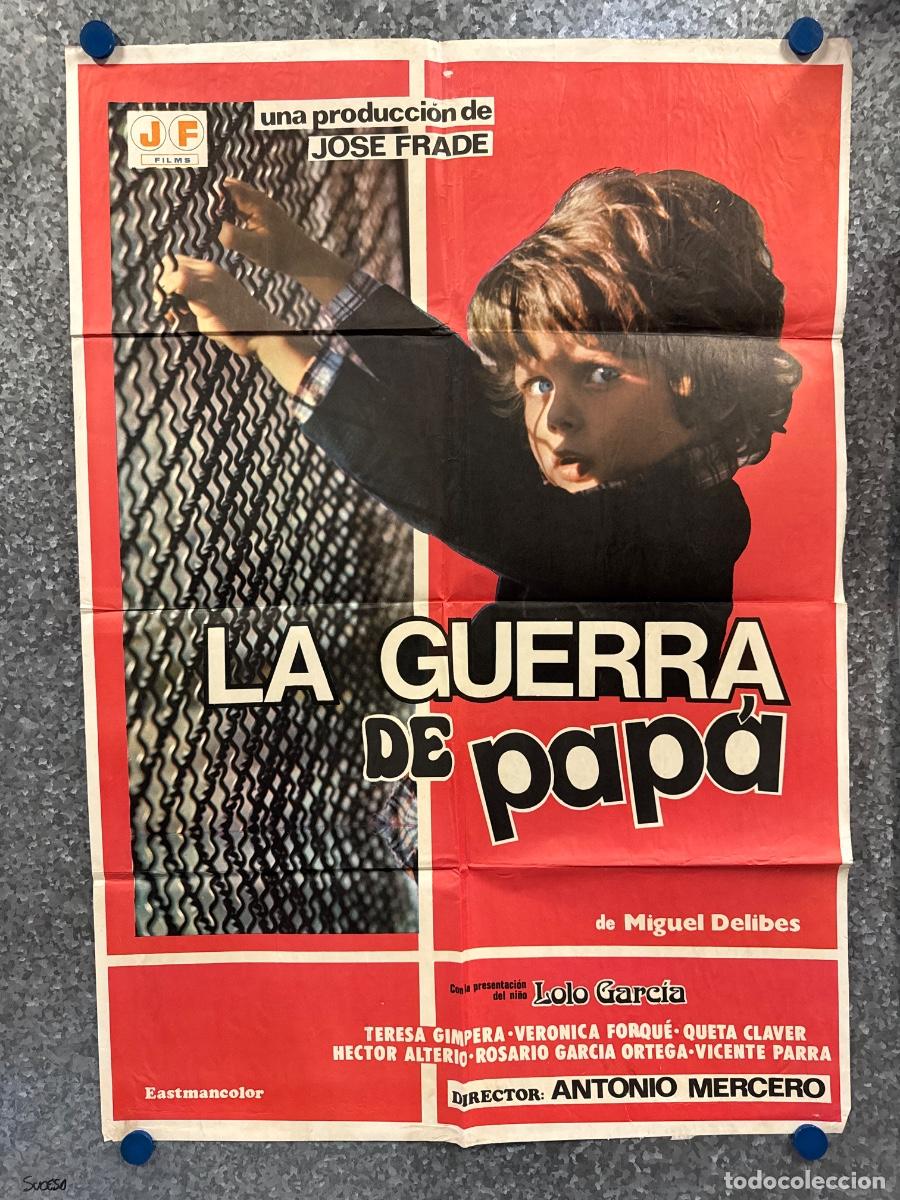 Cine: La guerra de papa, Lolo Garcia, Teresa Gimpera, POSTER ORIGINAL