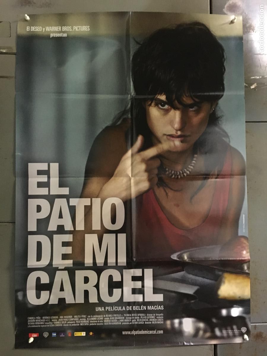 Cine: AFF20 EL PATIO DE MI CARCEL CANDELA PE&Ntilde;A VERONICA ECHEGUI POSTER ORIGINAL 70X100 ESTRENO h5