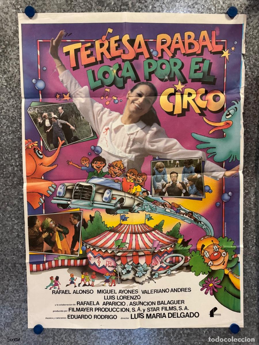 Cine: Teresa Rabal loca por el circo, Rafael Alonso , Miguel Ayones, POSTER ORIGINAL