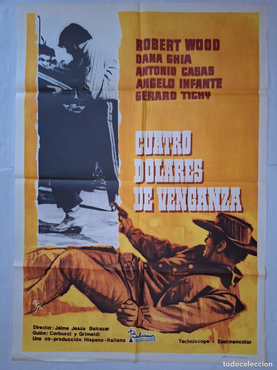 Cine: ANTIGUO CARTEL CNE CUATRO DOLARES DE VENGANZA ROBERT WOOD A&Ntilde;O 1975 P-1895 RV