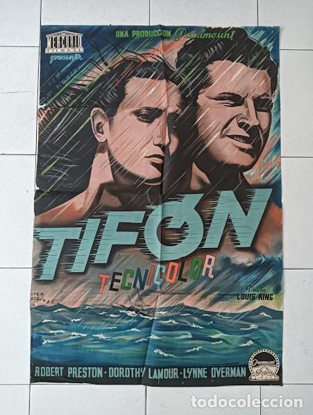 Cine: VKD 2204 TIFON ROBERT PRESTON DOROTHY LAMOUR LOPEZ REIZ POSTER 70X100 ESTRENO LITOGRAFIA