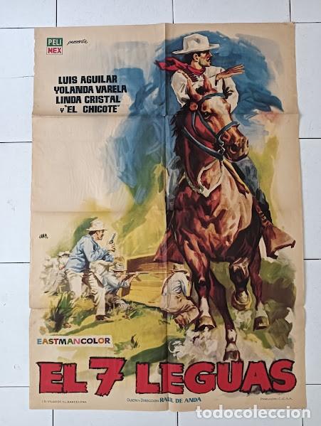 Cine: SMP 2330 EL 7 LEGUAS LUIS AGUILAR LINDA CRISTAL MONTALBAN POSTER ORIGINAL 70X100 ESTRENO
